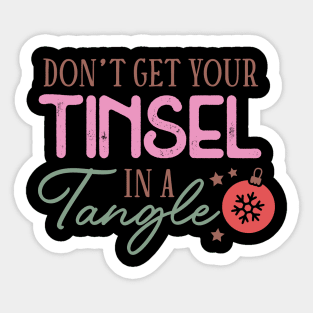 Don't Get Your Tinsel in a Tangle - Funny Christmas Sticker